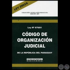 CDIGO DE ORGANIZACIN JUDICIAL LEY 879/1981 - LEY 2903/6 - EDICIN 2007